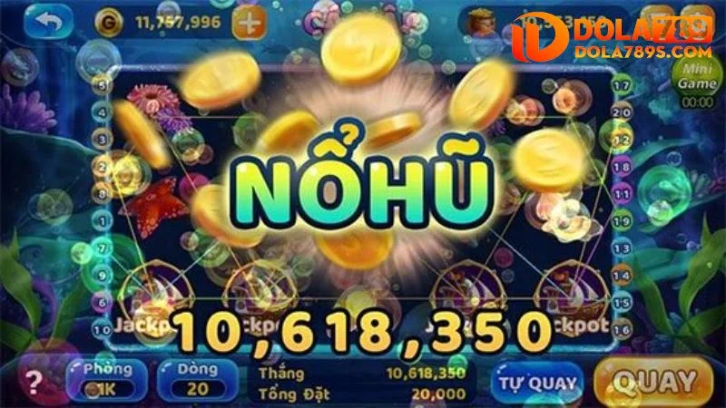 Thông tin về nổ hũ Dola789